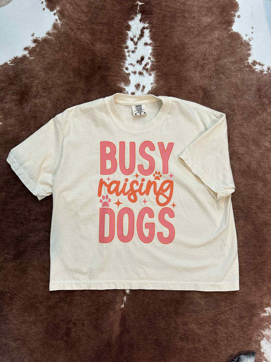 Busy Raising Dogs Cropped Tee