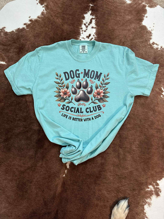 Dog Mom Social Club Tee