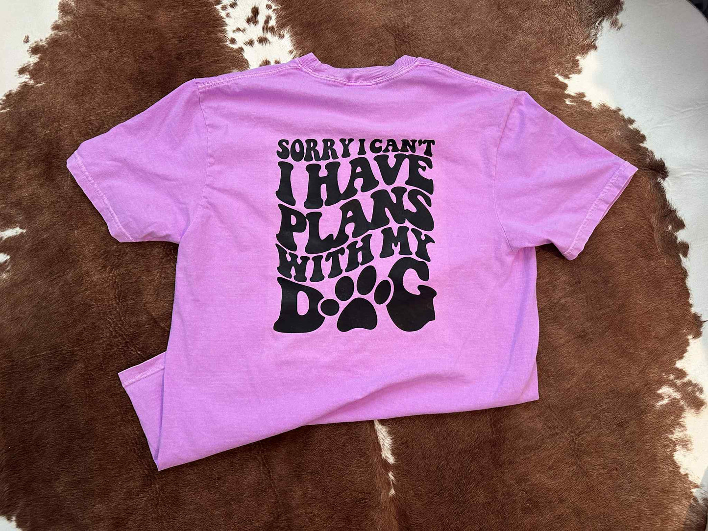 Plans with My Dog Tee