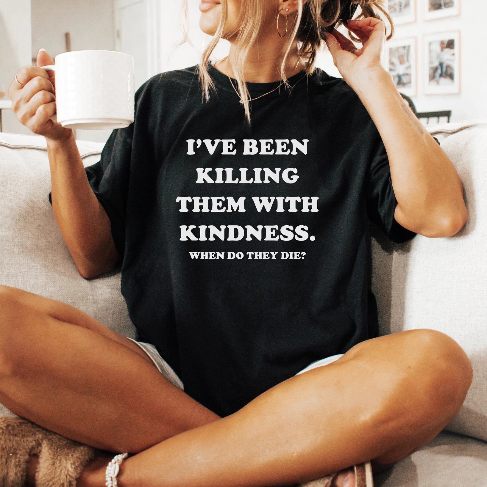 Killing with Kindness T-Shirt