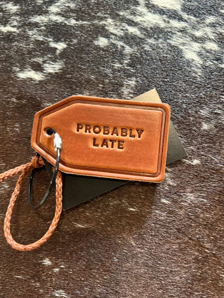 Probably Late Luggage Tag