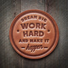 Dream Big Work Hard Leather Coasters
